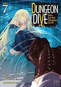 DUNGEON DIVE: Aim for the Deepest Level (Manga) Vol. 7