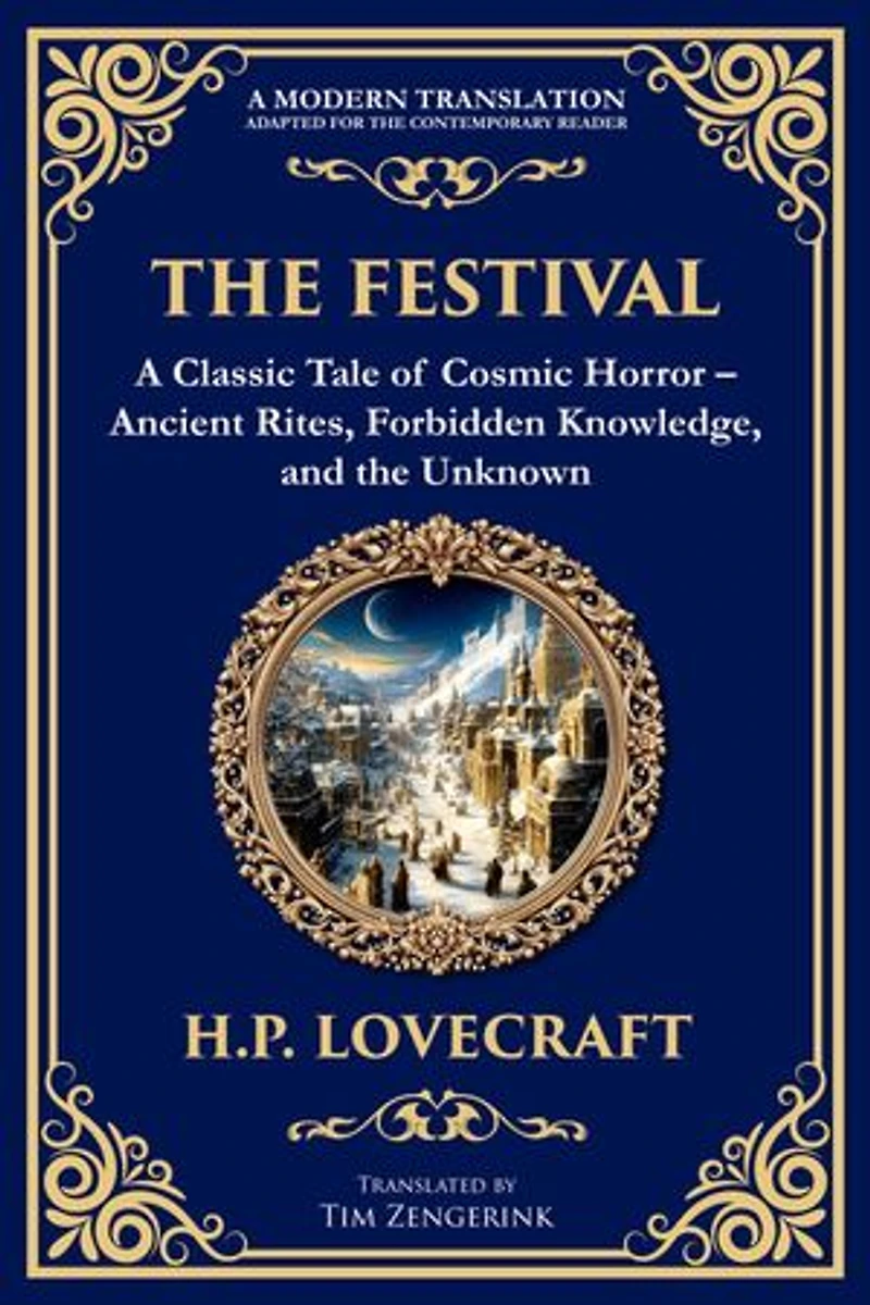 The Festival: A Lovecraftian Horror Story of Ancient Rituals and Dark Secrets