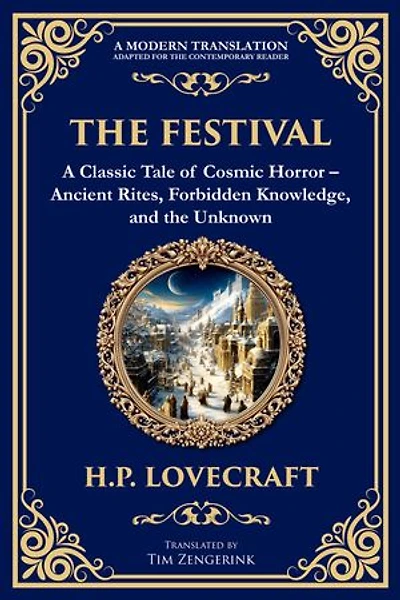 The Festival: A Lovecraftian Horror Story of Ancient Rituals and Dark Secrets