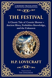 The Festival: A Lovecraftian Horror Story of Ancient Rituals and Dark Secrets