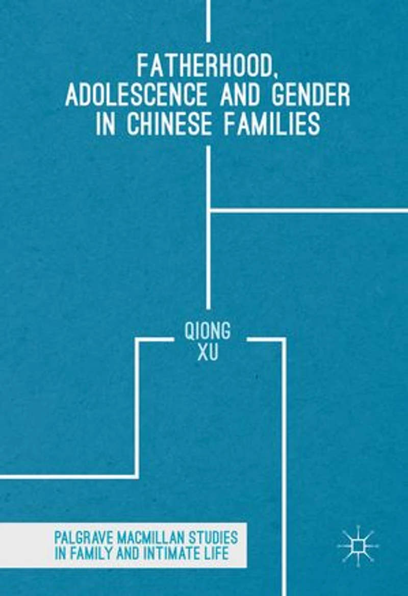 Fatherhood, Adolescence and Gender Chinese Families