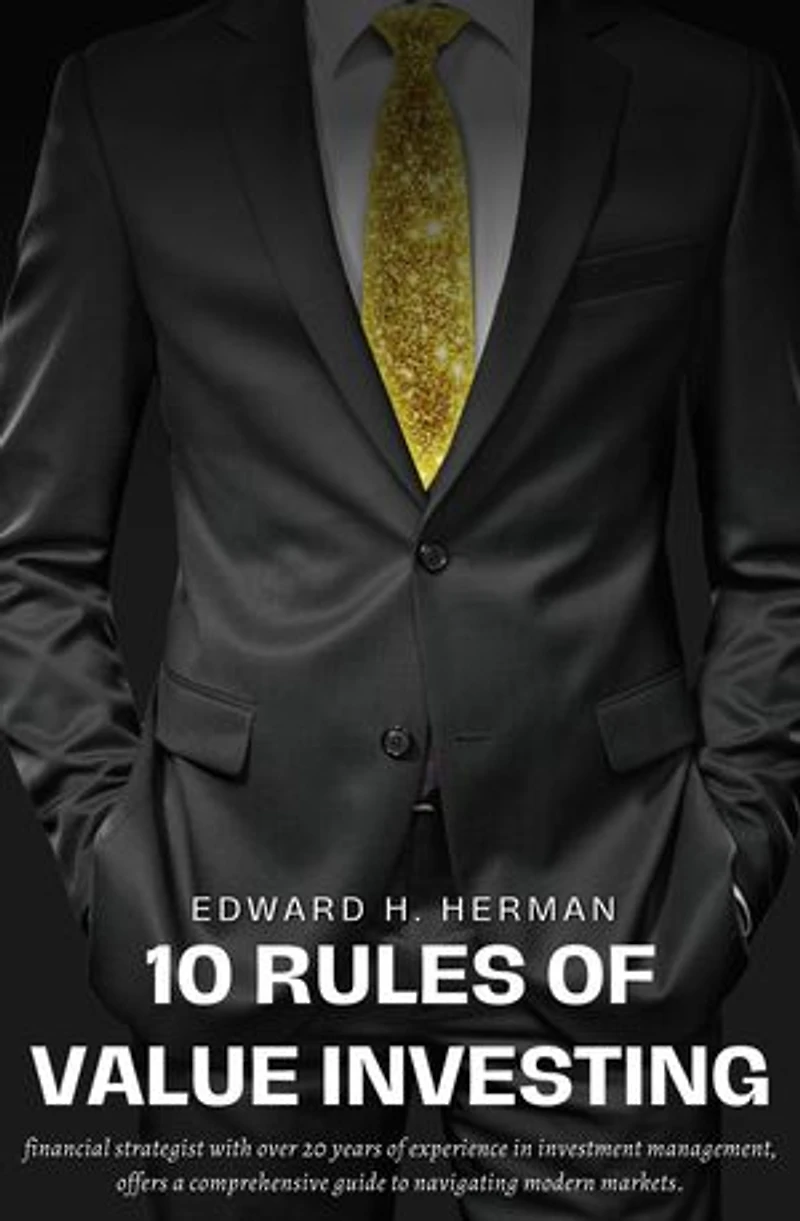 10 Rules of Value Investing: Proven Strategies for Long-Term Success and Financial Growth