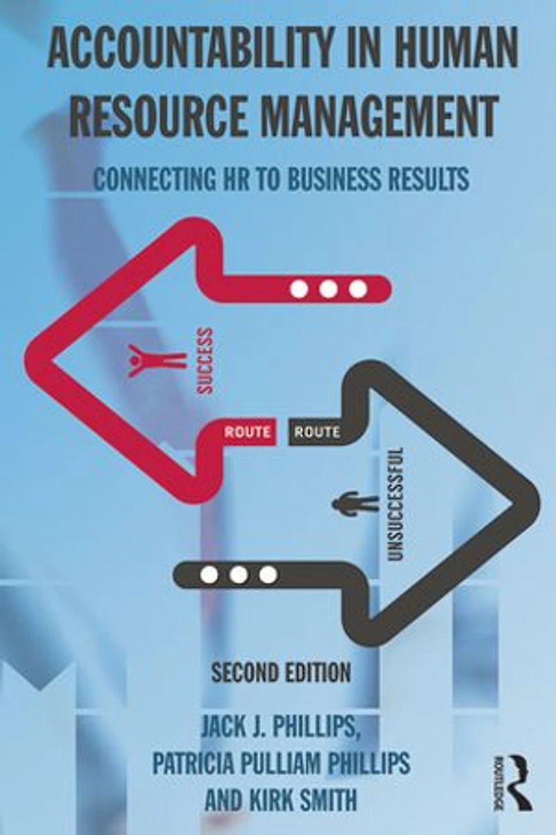 Accountability Human Resource Management: Connecting HR to Business Results