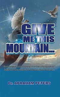 Give Me This Mountain...