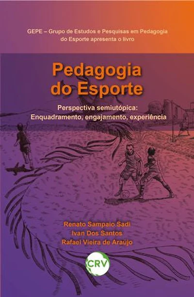 Pedagogia do esporte perspectiva semi utópica: Enquadramento, engajamento, experiência