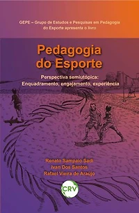 Pedagogia do esporte perspectiva semi utópica: Enquadramento, engajamento, experiência