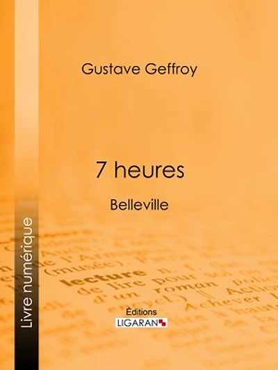 7 heures: Belleville