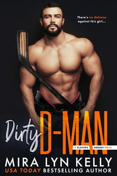 Dirty D-Man: A Slayers Hockey Novel