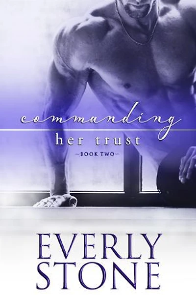Commanding Her Trust