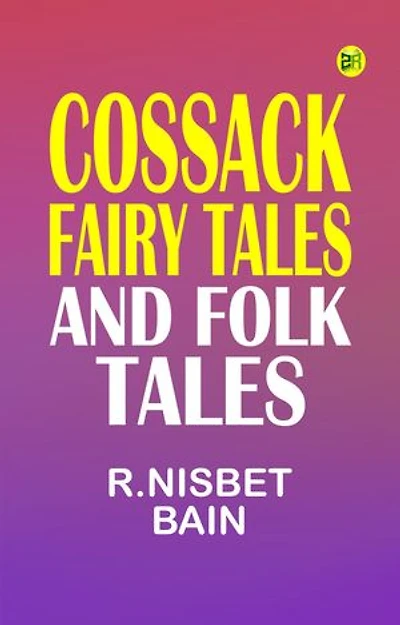 Cossack Fairy Tales and Folk Tales