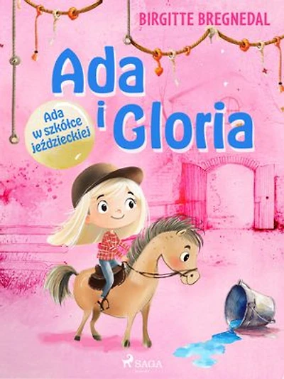 Ada i Gloria 3: Ada w szkółce jeździeckiej