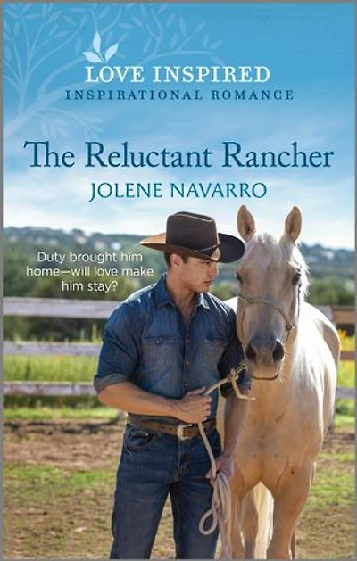 The Reluctant Rancher: An Uplifting Inspirational Romance