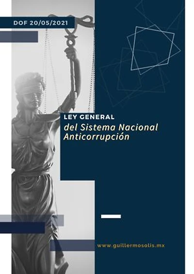 Ley General del Sistema Nacional Anticorrupción: DOF 20/05/21