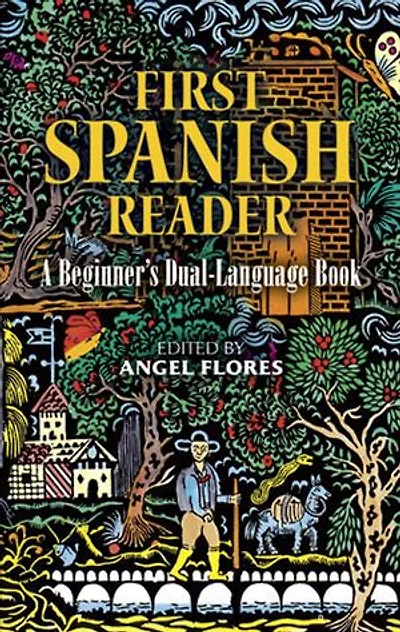 First Spanish Reader: A Beginner's Dual-language Book (beginners' Guides)