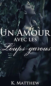Un amour avec les loups-garous