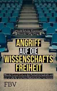 Angriff auf die Wissenschaftsfreiheit: Wie die Cancel Culture den Fortschritt bedroht und was wir alle für eine freie Debattenkultur tun können