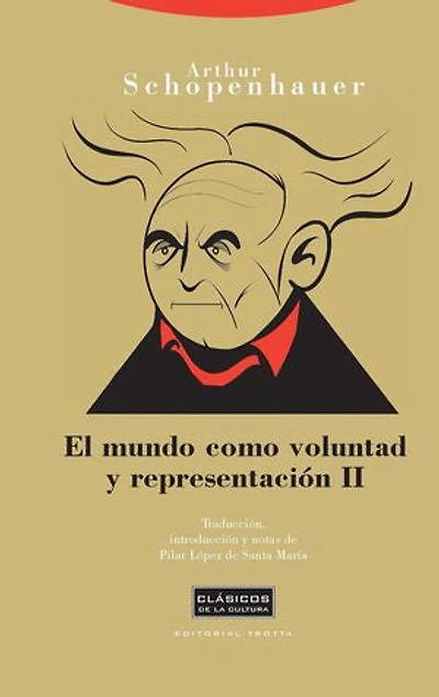 El mundo como voluntad y representación II