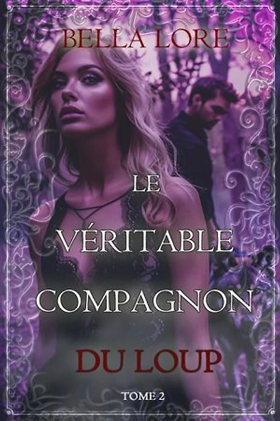 Le Véritable Compagnon du Loup (Tome 2)