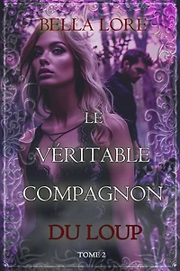 Le Véritable Compagnon du Loup (Tome 2)