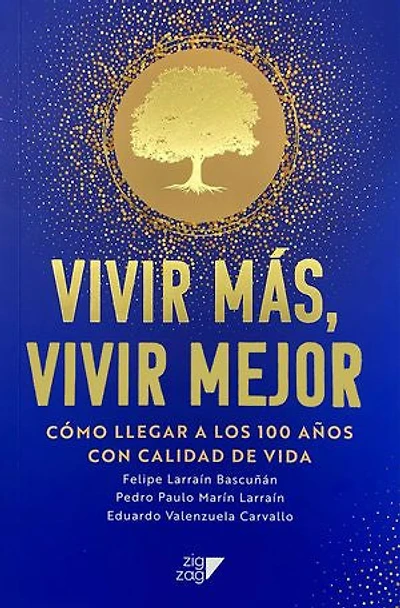 Vivir más, Vivir mejor: Cómo llegar a los 100 años con calidad de vida