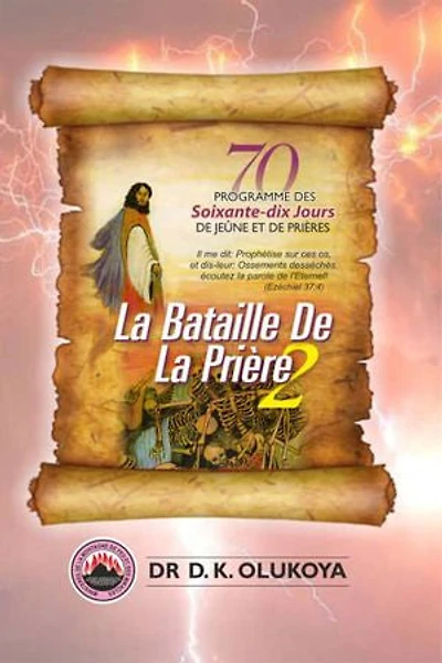 70 Jours Programme de Jeune et de Prieres: La Bataille de la Priere 2
