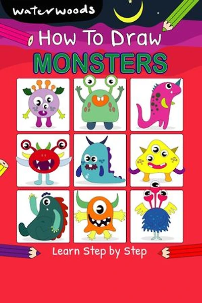 How To Draw Monsters: Learn How to Draw Monsters with Easy Step by Step Guide