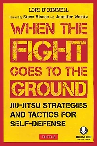 Jiu-jitsu Strategies And Tactics For Self-defense: When The Fight Goes To Ground