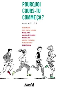 Pourquoi cours-tu comme ça ?
