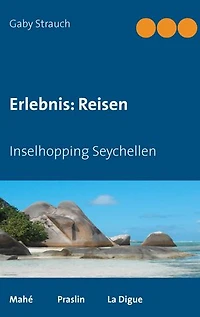 Erlebnis: Reisen: Inselhopping Seychellen