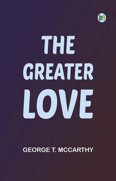 The Greater Love