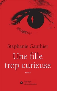 Une fille trop curieuse