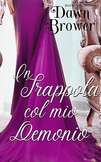 In trappola col mio demonio: Uniti attraverso il tempo. Libro 10