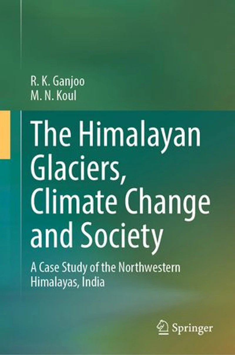 the Himalayan Glaciers, Climate Change and Society: A Case Study of Northwestern Himalayas, India