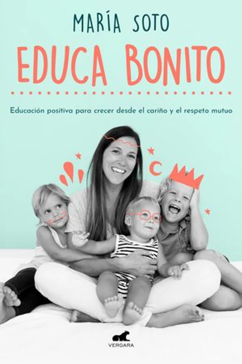Educa bonito / Educate a Conscious Way