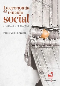 La economía del vínculo social: El ahorro y la herencia