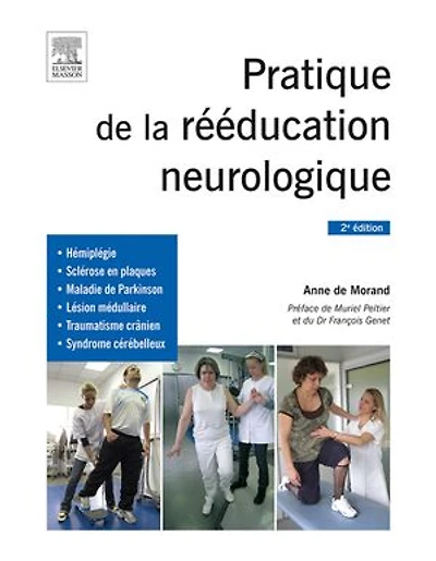 Pratique de la rééducation neurologique