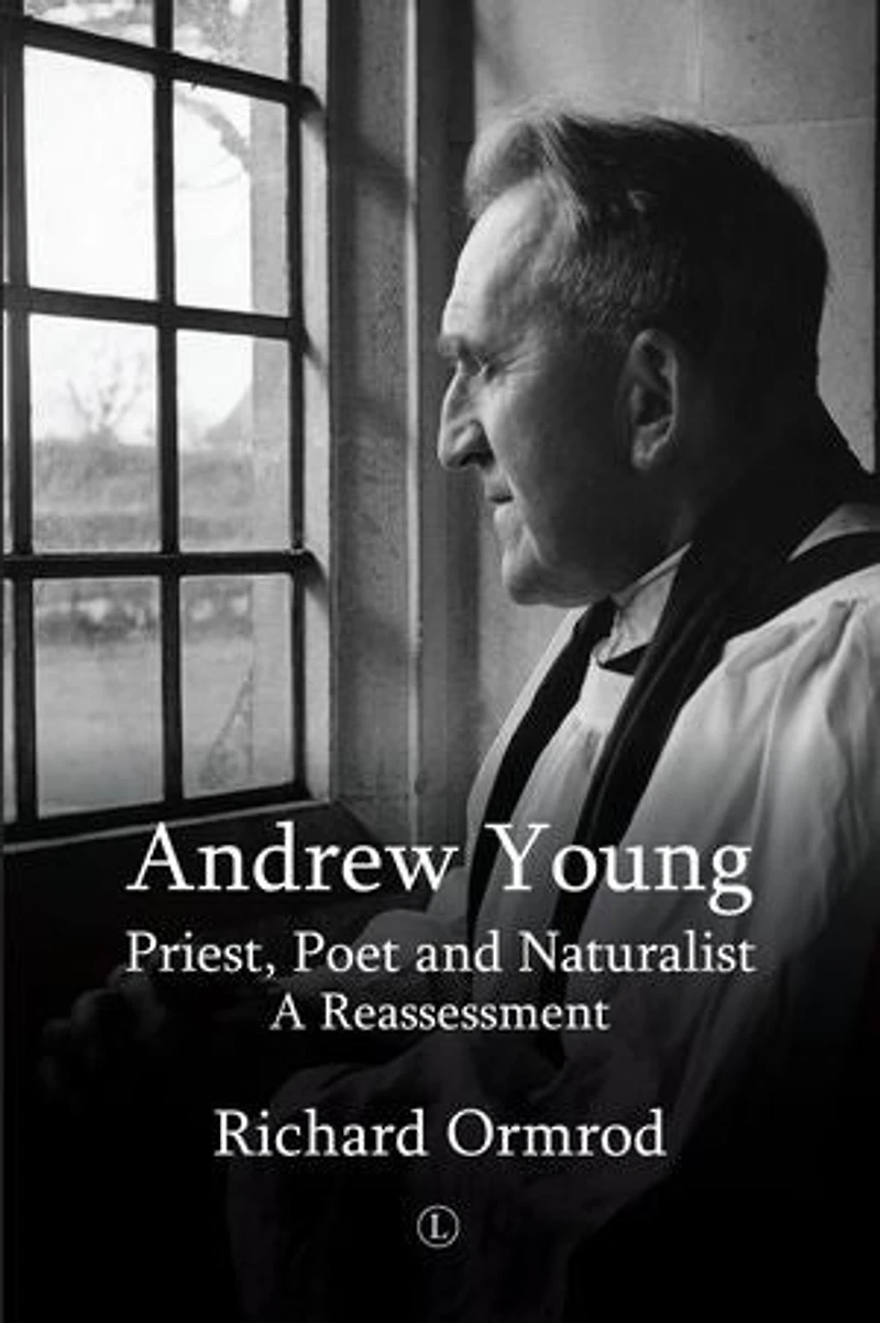 Andrew Young: Priest, Poet and Naturalist: A Reassessment
