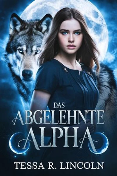 Das Abgelehnte Alpha: Die Reihe „Der grausame Alpha-Mate“, #4