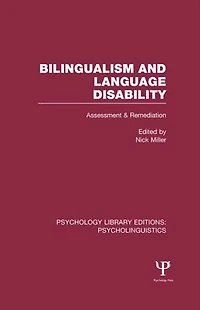 Bilingualism and Language Disability (PLE: Psycholinguistics): Assessment Remediation