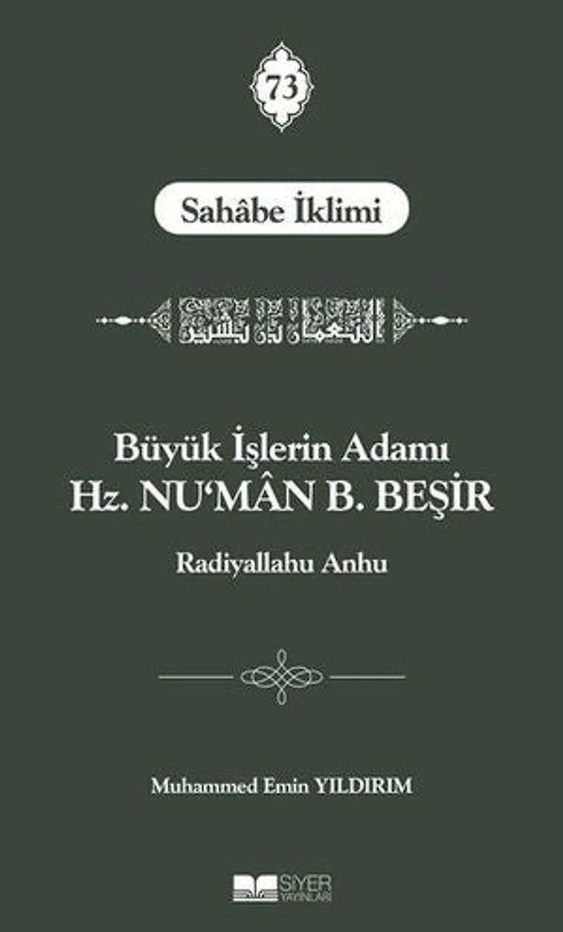 Büyük İşlerin Adamı Hz. Nu'man B. Beşir