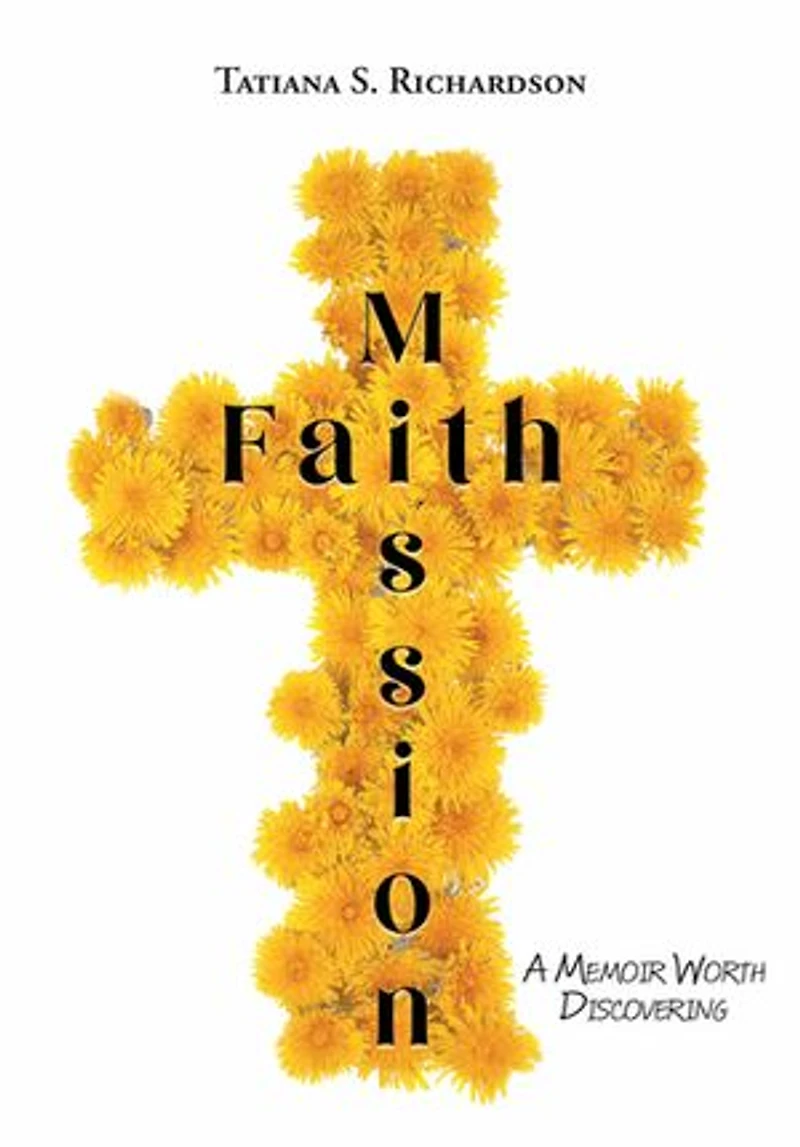 Faith Mission: A Memoir Worth Discovering