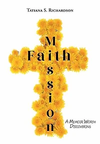 Faith Mission: A Memoir Worth Discovering