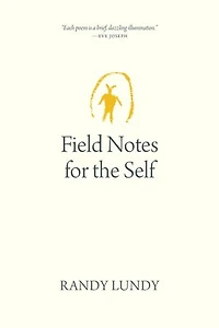 Field Notes for the Self