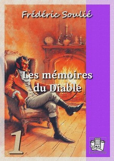 Les mémoires du Diable: Volume I