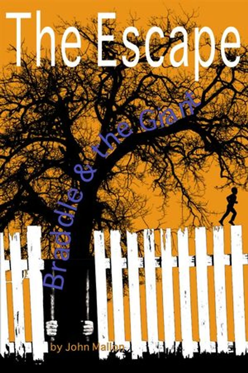 Braddle And The Giant: The Escape: Braddle And The Giant, #2