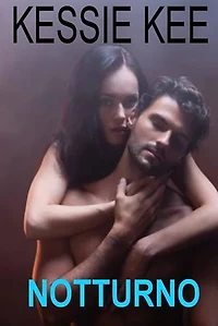 Notturno: Romanzi d’Amore Generale Contemporanei New Adult Per Adulti Antologie Erotiche Racconti Erotici Suspense Romantica Friends to Lovers Hate to Love Enemies to Lovers Forbidden Spicy Age Gap Second Chance Emotional Scars College Billionaire Playboy