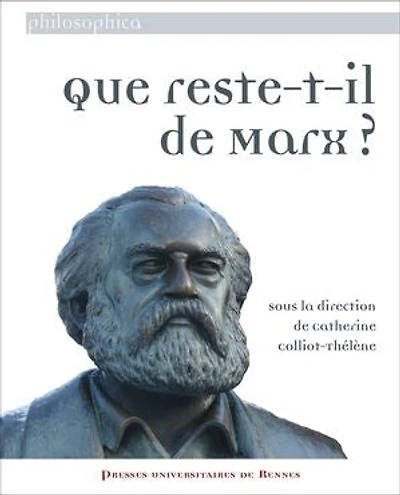 Que reste-t-il de Marx...?