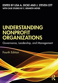 Understanding Nonprofit Organizations: Governance, Leadership, And Management