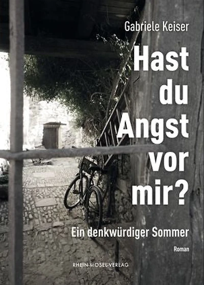 Hast du Angst vor mir?: Ein denkwürdiger Sommer