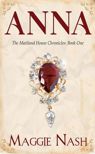 Anna: The Maitland House Chronicles, #1